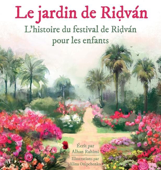 Buch Le Jardin de Ridván Alina Onipchenko