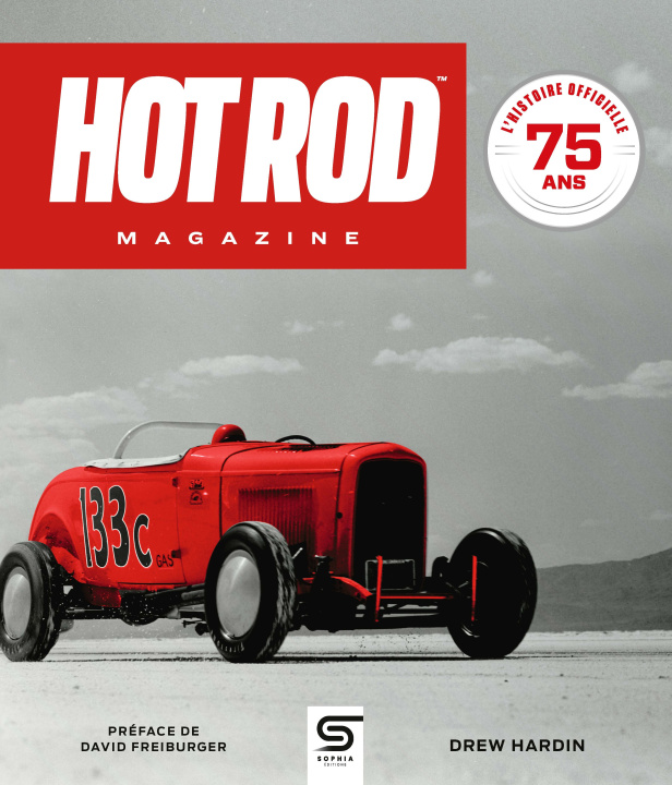 Книга HOT ROD Magazine, 75 ans Hardin