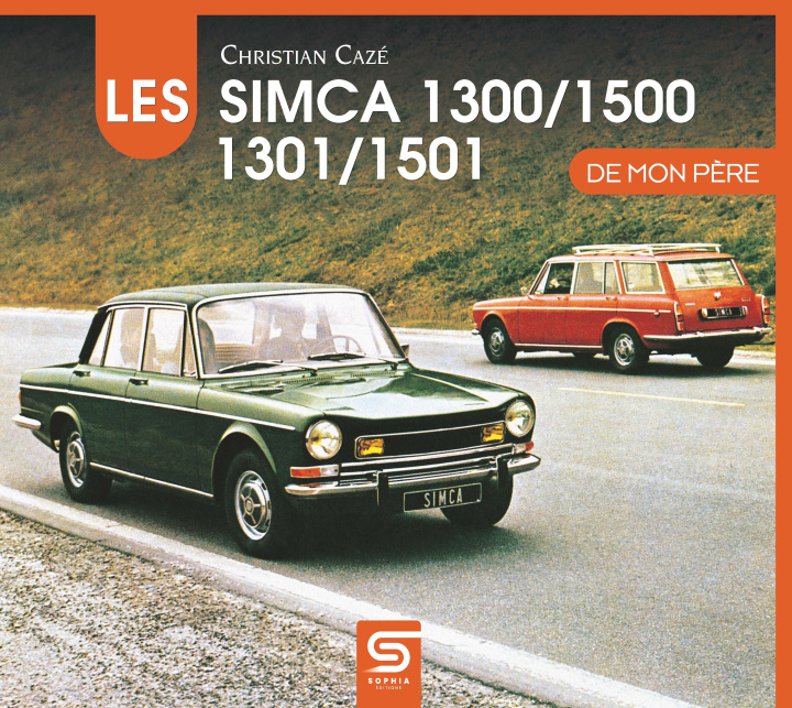 Книга Les SIMCA 1300, 1500, 1301, 1501 Cazé