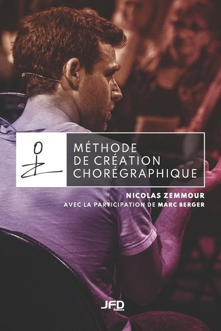Knjiga Méthode de création chorégraphique Nicolas Zemmour