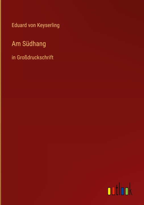 Knjiga Am Südhang Eduard von Keyserling