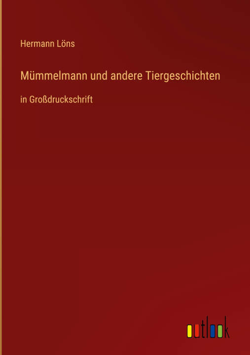 Könyv Mümmelmann und andere Tiergeschichten 