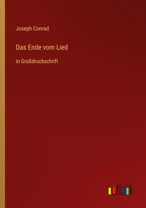 Knjiga Das Ende vom Lied Joseph Conrad
