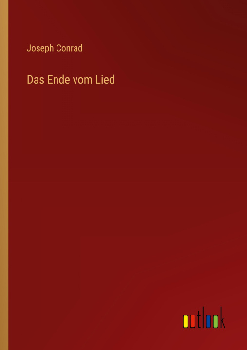 Knjiga Das Ende vom Lied Joseph Conrad