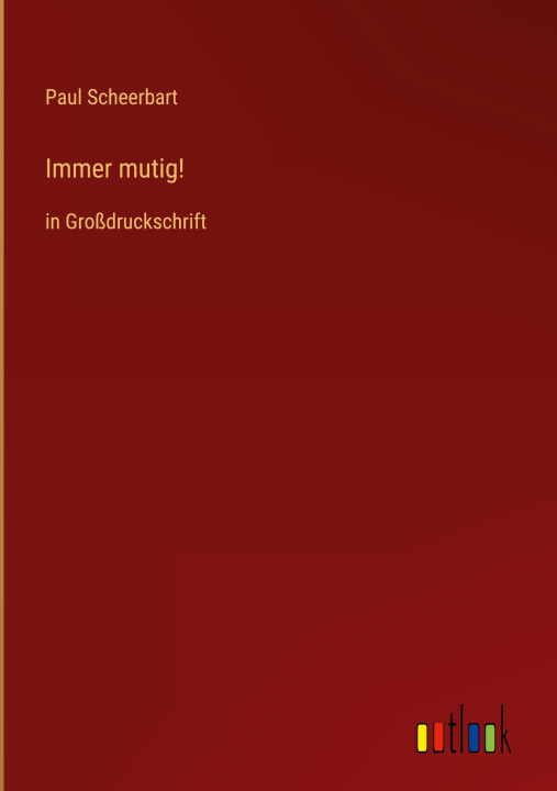 Knjiga Immer mutig! Paul Scheerbart