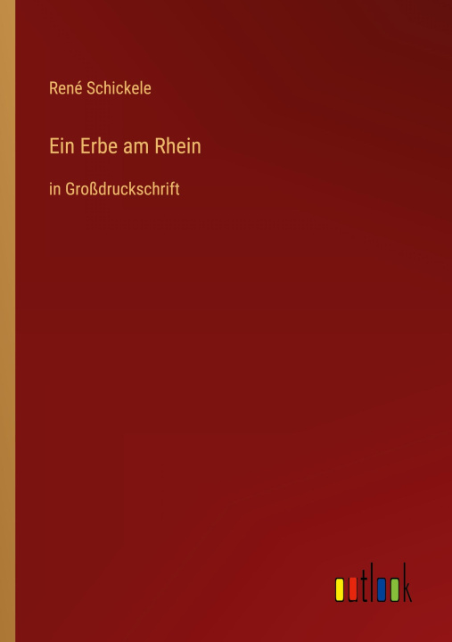 Carte Ein Erbe am Rhein René Schickele
