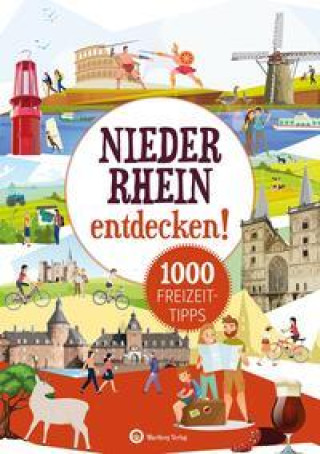 Knjiga Niederrhein entdecken! 1000 Freizeittipps Susanne Wingels