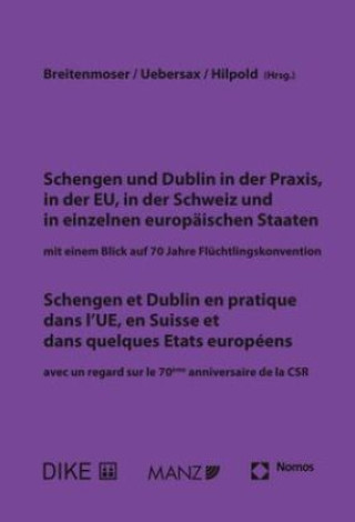 Kniha Schengen und Dublin in der Praxis, in der EU, in der Schweiz und in einzelnen europäischen Staaten / Schengen et Dublin en pratique dans l'UE, en Suis Peter Uebersax