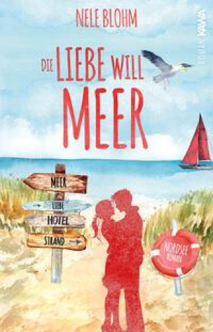 Knjiga Die Liebe will Meer Kampenwand Verlag