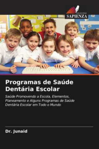 Knjiga Programas de Saúde Dentária Escolar Dr. Junaid