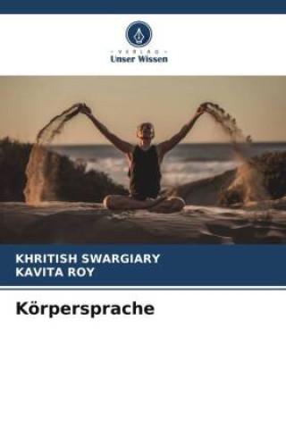 Knjiga Körpersprache Kavita Roy