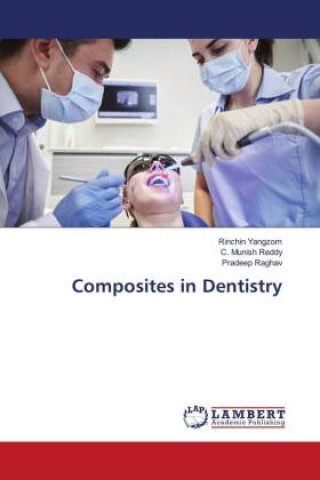 Könyv Composites in Dentistry C. Munish Reddy