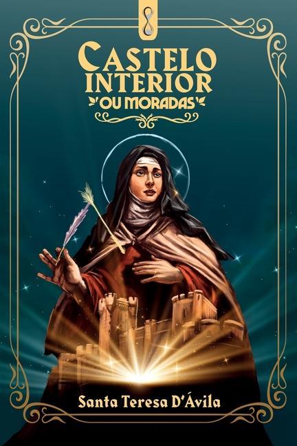 Book Castelo Interior: ou moradas Santa Tereza D´Ávila