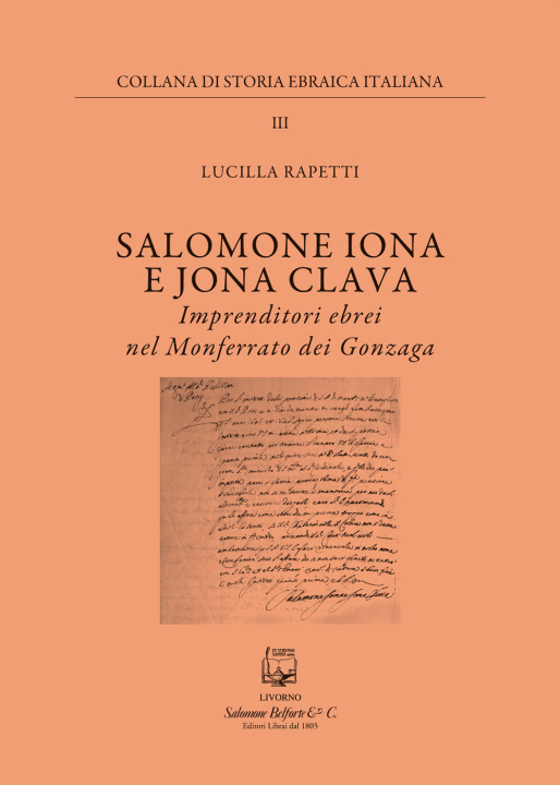 Kniha Salomone Iona E Jona Cclava. Imprenditori ebrei nel Monferrato dei Gonzaga Lucilla Rapetti
