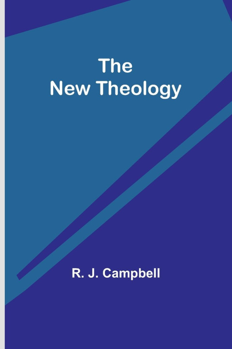 Carte The New Theology R. J. Campbell