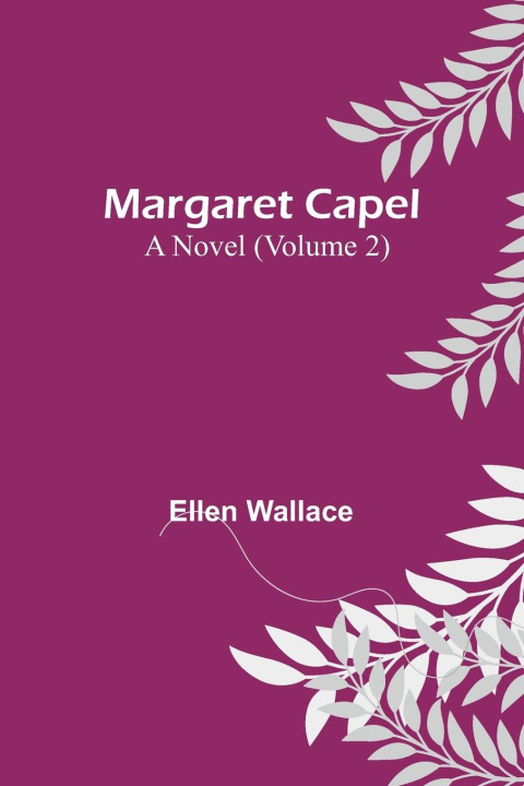 Knjiga Margaret Capel Ellen Wallace