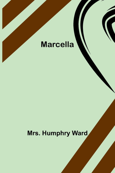 Knjiga Marcella Mrs. Humphry Ward