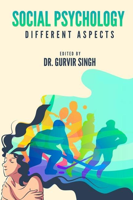 Knjiga Social Psychology: Different Aspects Dr. Gurvir Singh