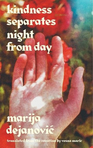 Könyv Kindness Separates Night from Day Vesna Maric