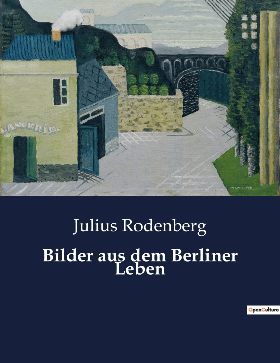 Knjiga Bilder aus dem Berliner Leben Rodenberg