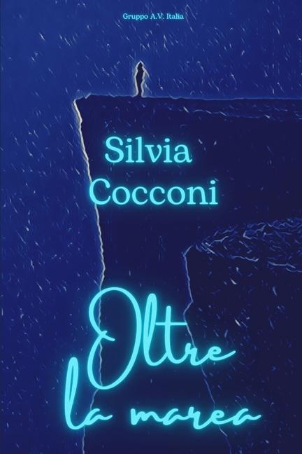 Knjiga Oltre la marea Silvia Cocconi