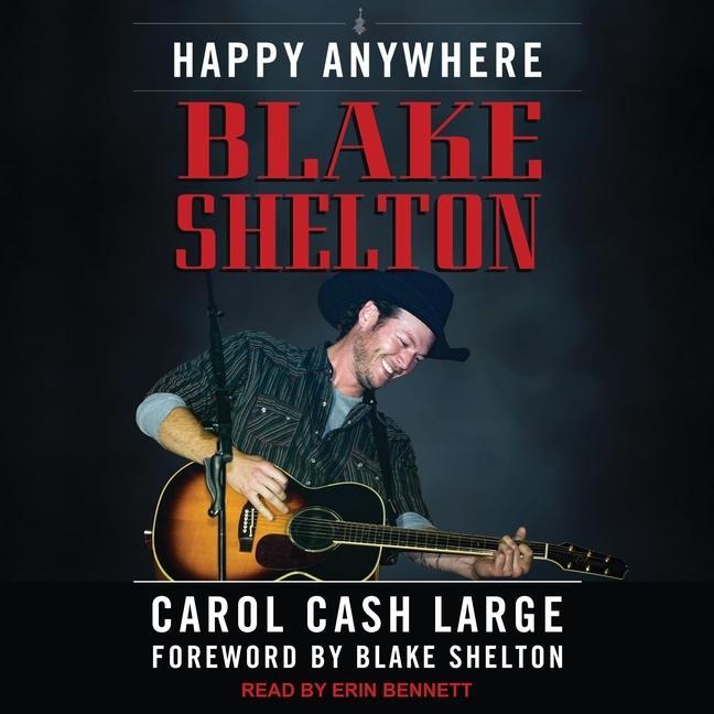 Digital Blake Shelton: Happy Anywhere Blake Shelton