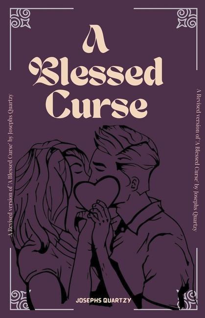 Knjiga A Blessed Curse Josephs Quartzy