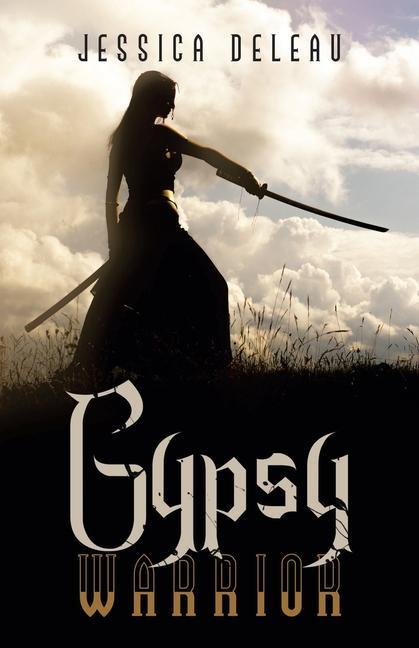 Knjiga Gypsy Warrior Jessica DeLeau