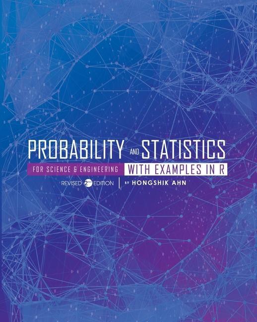 Книга Probability and Statistics for Science and Engineering with Examples in R 