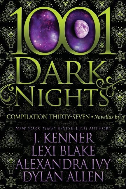 Kniha 1001 Dark Nights: Compilation Thirty-Seven Alexandra Ivy