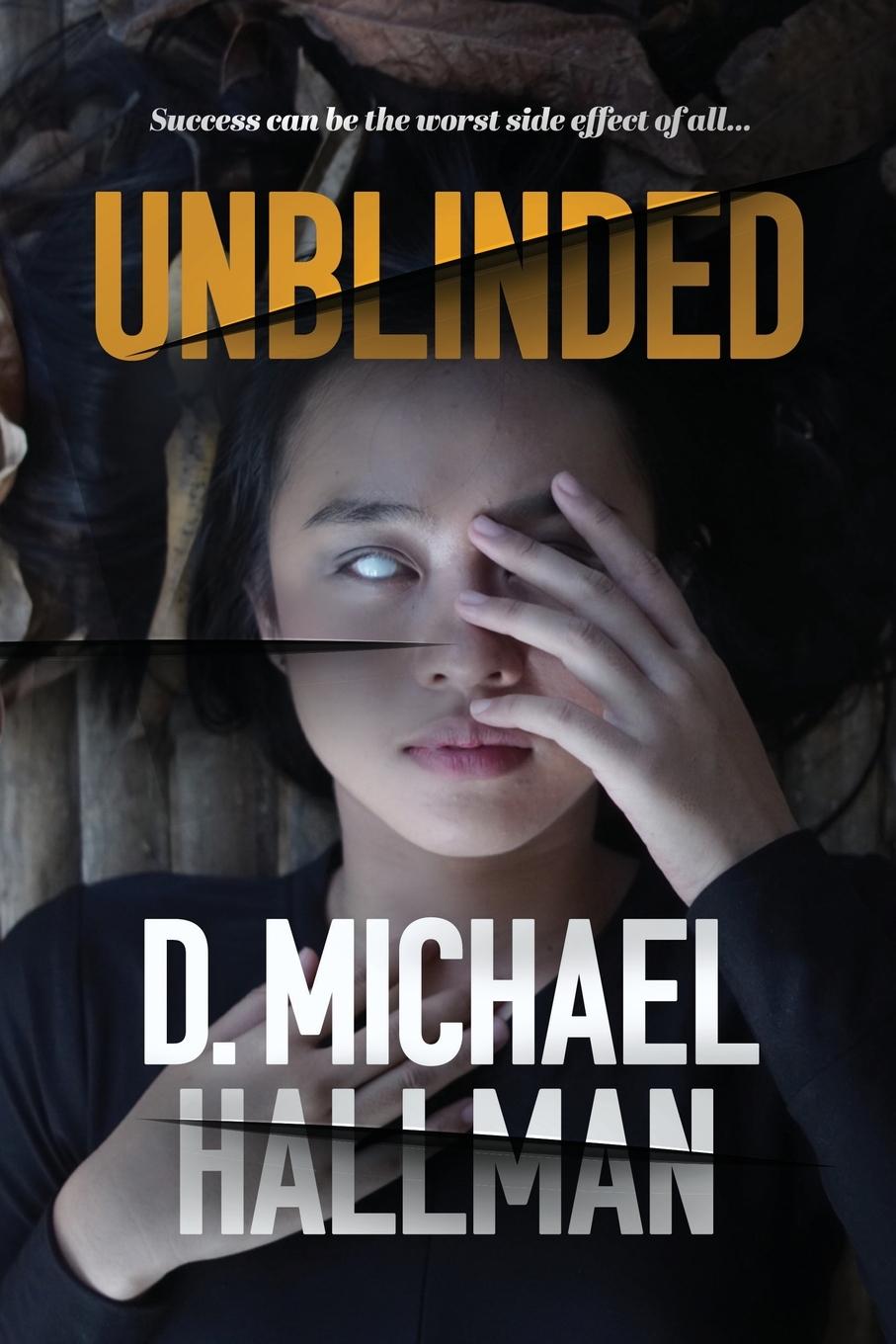 Knjiga Unblinded D. Michael Hallman