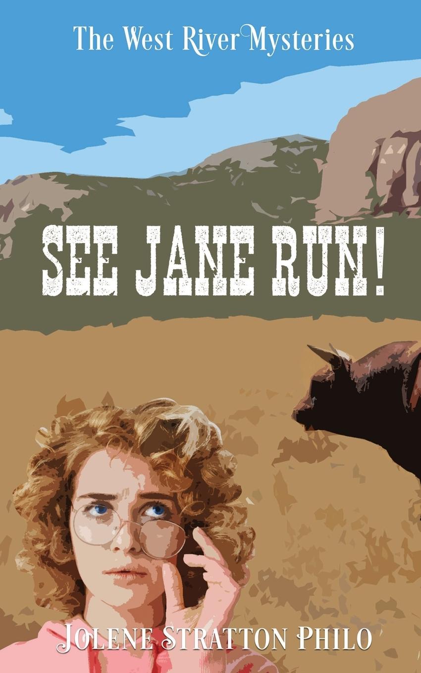 Knjiga See Jane Run! Jolene Stratton Philo