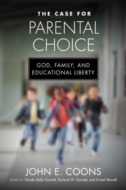 E-knjiga Case for Parental Choice John E. Coons
