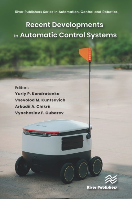 E-knjiga Recent Developments in Automatic Control Systems Yuriy P. Kondratenko