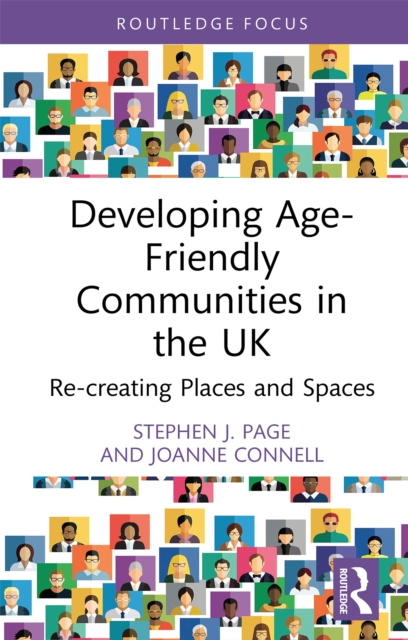 E-book Developing Age-Friendly Communities in the UK Stephen J. Page
