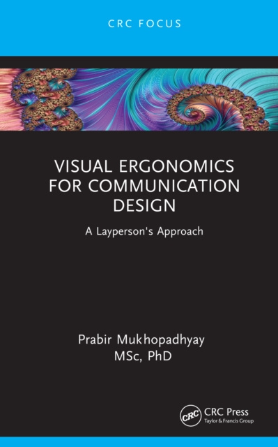 E-knjiga Visual Ergonomics for Communication Design Prabir Mukhopadhyay