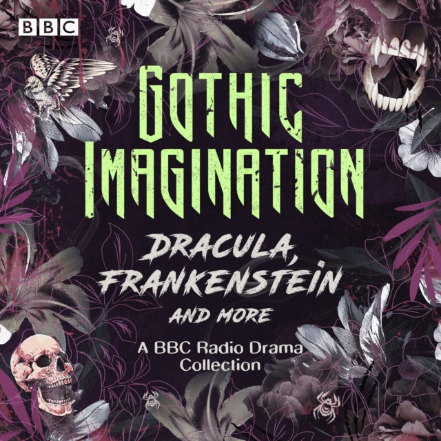 Аудиокнига Gothic Imagination: Dracula, Frankenstein & more Mary Shelley