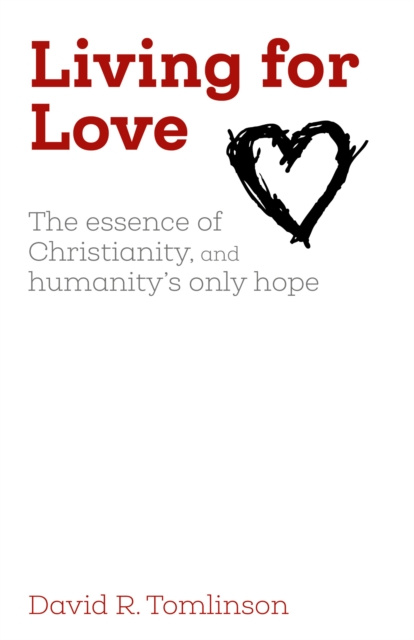 E-book Living for Love David R. Tomlinson