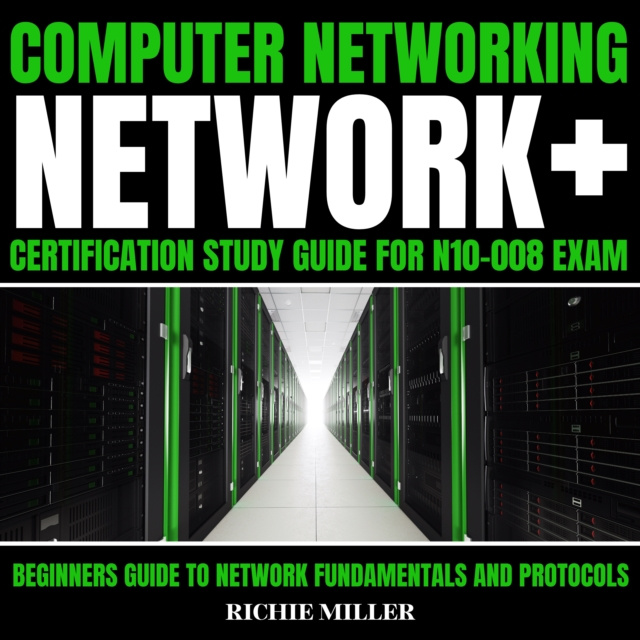 Audiokniha Computer Networking: Network+ Certification Study Guide For N10-008 Exam Miller Richie Miller
