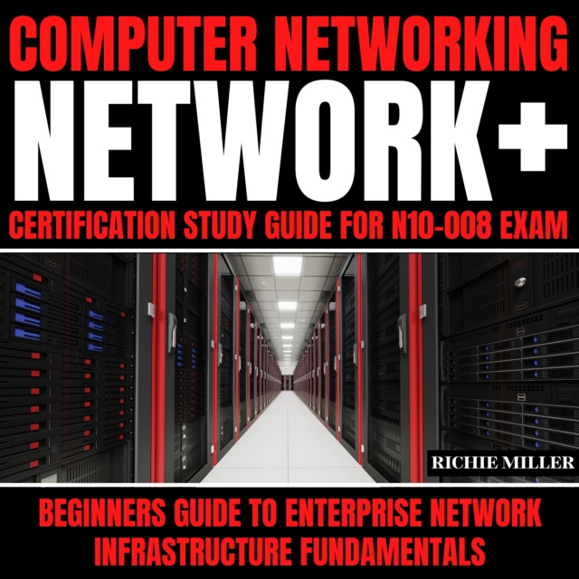 Аудиокнига Computer Networking: Network+ Certification Study Guide for N10-008 Exam Miller Richie Miller