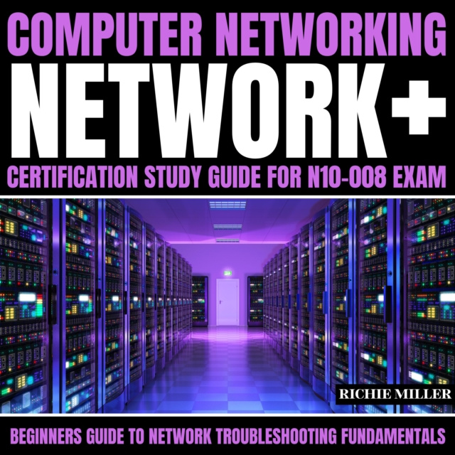 Audiobook Computer Networking: Network+ Certification Study Guide for N10-008 Exam Miller Richie Miller