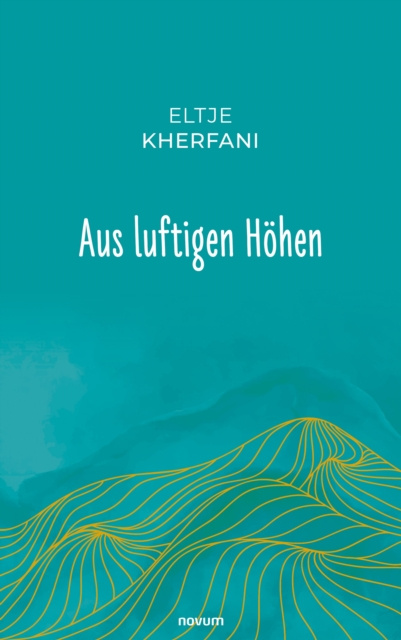 E-knjiga Aus luftigen Hohen Eltje Kherfani