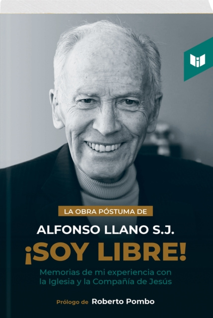 E-book !Soy libre! PADRE ALFONSO LLANO S.J.