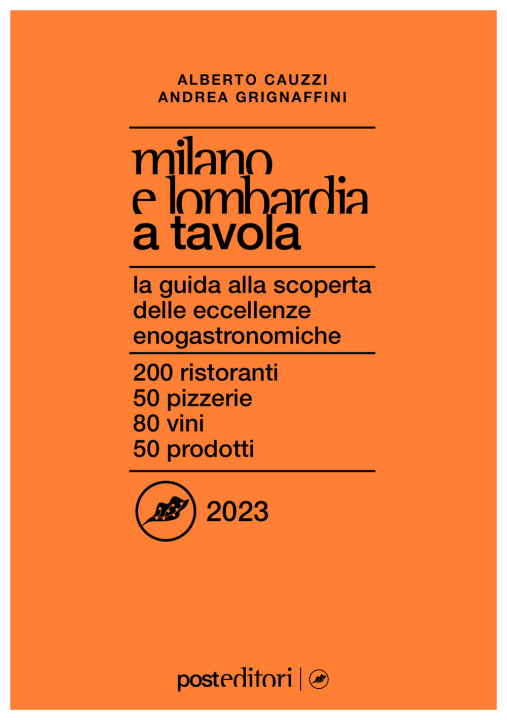 Kniha Milano e Lombardia a tavola 2023. La guida alla scoperta delle eccellenze enogastronomiche Alberto Cauzzi