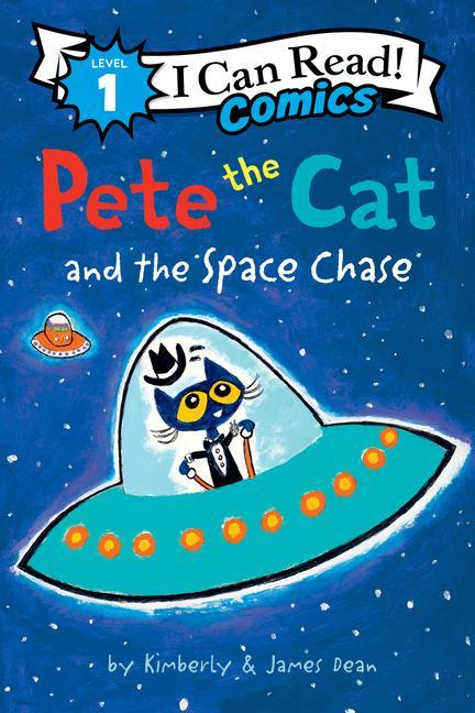 Kniha Pete the Cat and the Space Chase Kimberly Dean