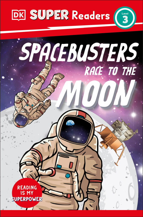 Knjiga DK Super Readers Level 3 Space Busters Race to the Moon DK