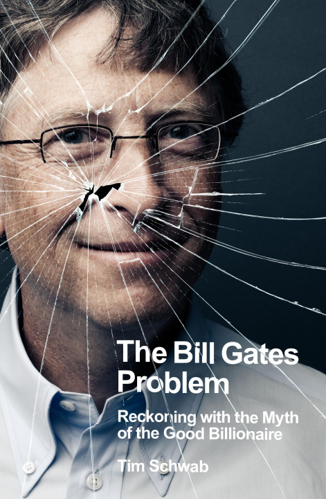 Книга Bill Gates Problem Tim Schwab