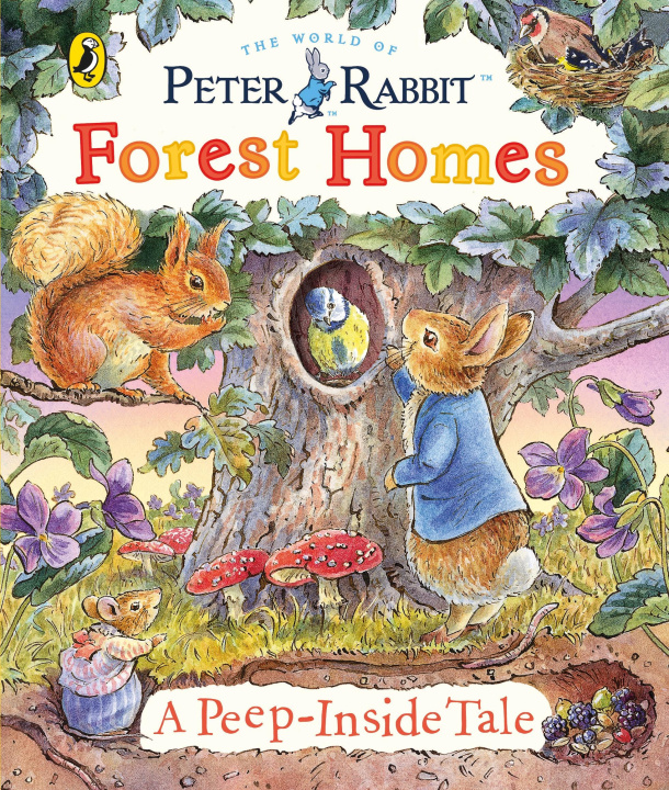 Kniha Peter Rabbit: Forest Homes A Peep-Inside Tale Beatrix Potter