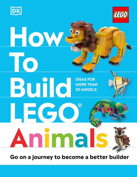 Kniha How to Build LEGO Animals Hannah Dolan