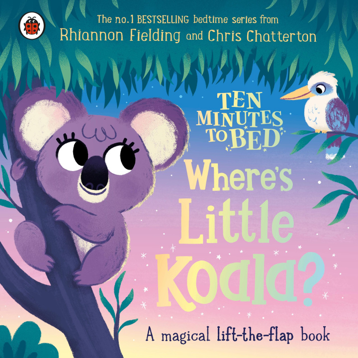 Knjiga Ten Minutes to Bed: Where's Little Koala? Rhiannon Fielding